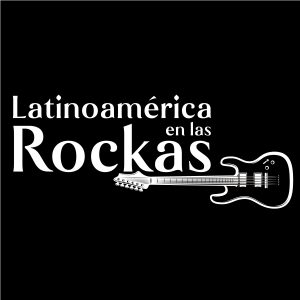 Latinoamérica en las rockas