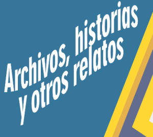 Archivos, historias y otros relatos
